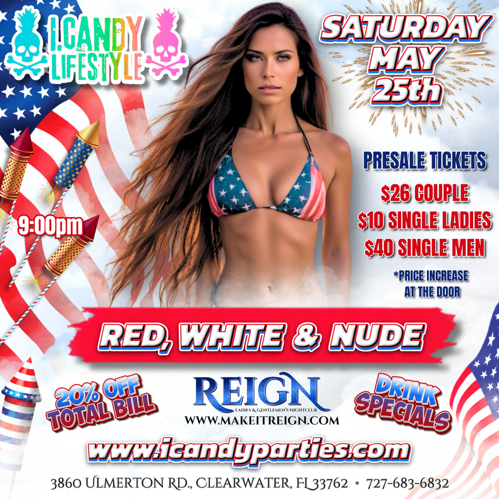 i.Candy Parties @Reign Ladies & Gentlemen's Club, Saturday May 25th