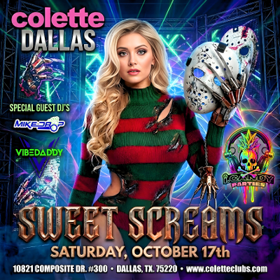 I.CANDY PARTIES @COLETTE DALLAS, SATURDAY, OCTOBER 17TH, 'SWEET SCREAMS"