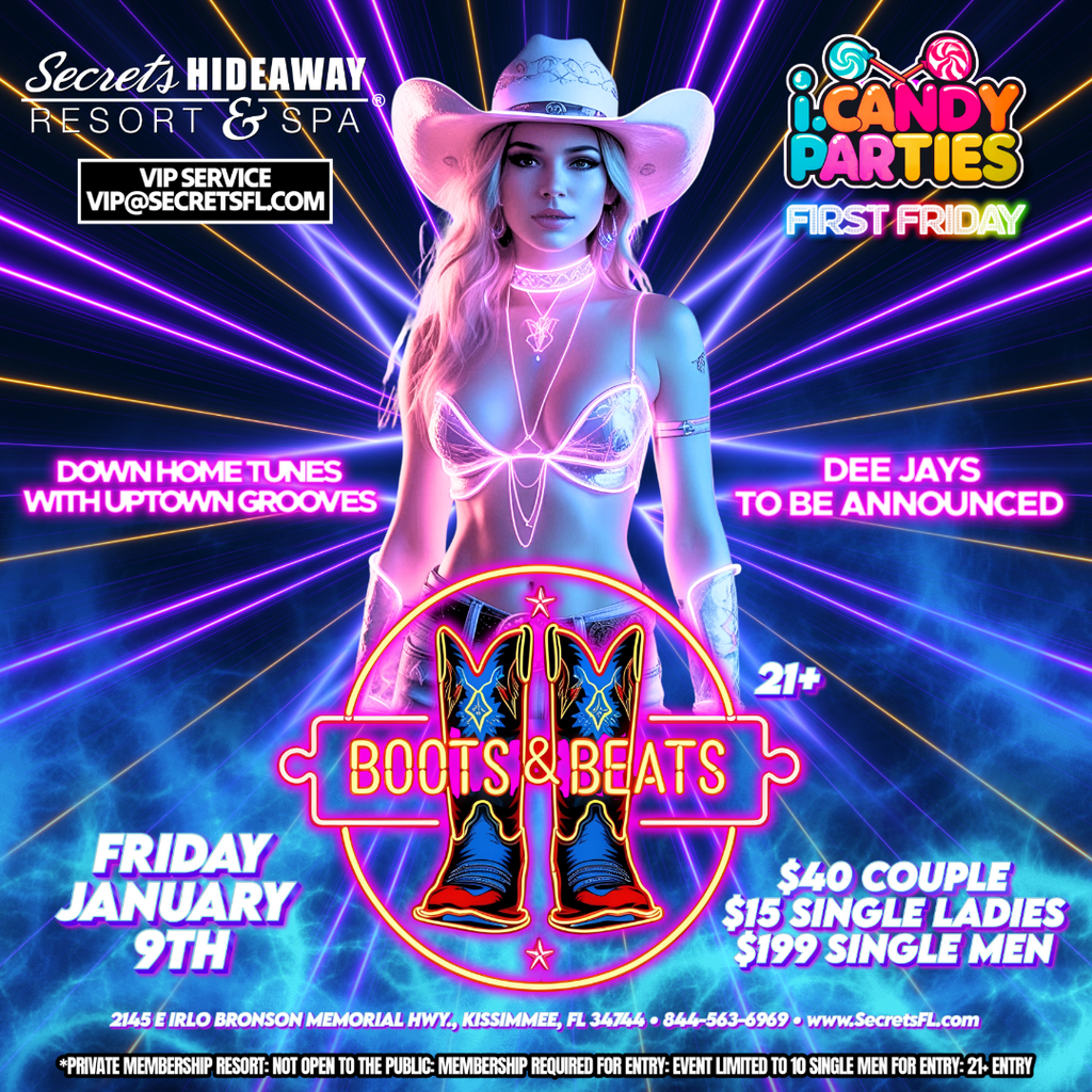 i.Candy Parties @Secrets Hideaway, Friday, January 9th "First Friday", BOOTS & BEATS