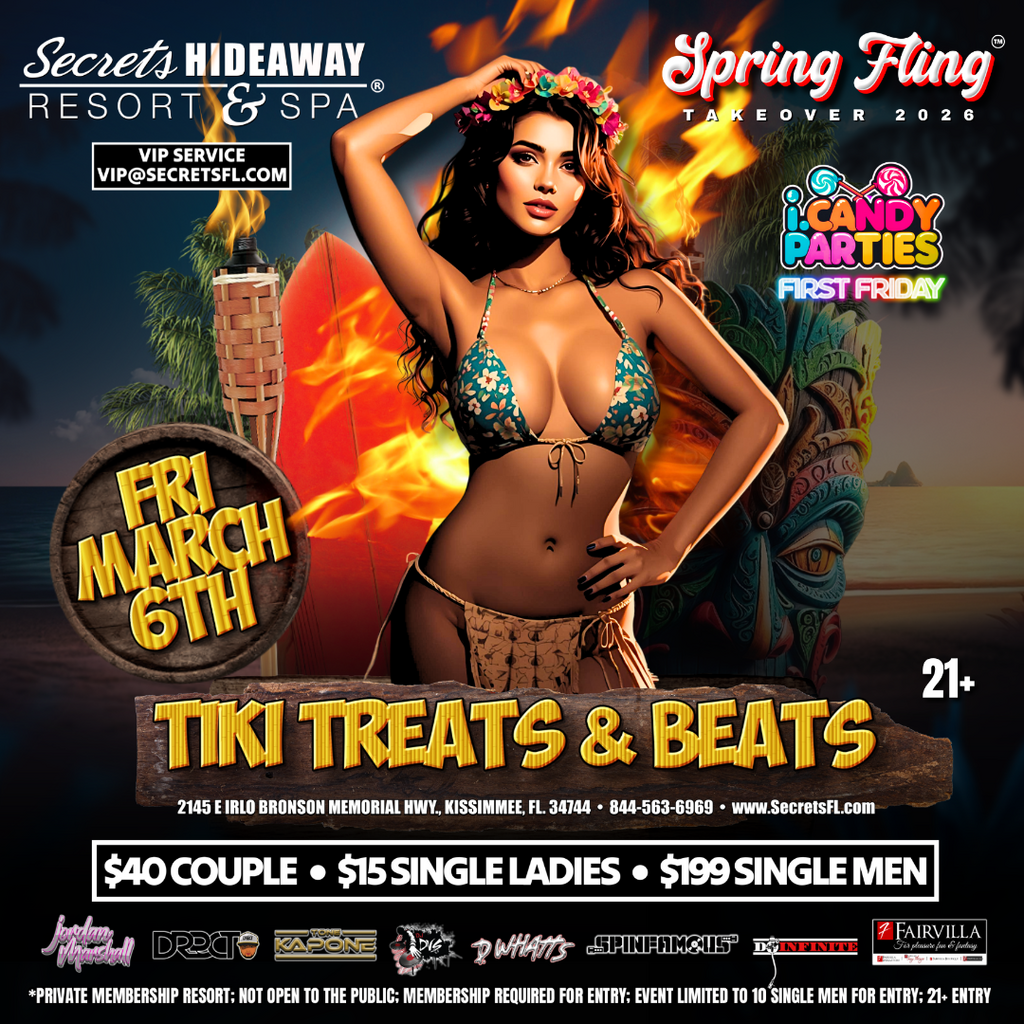 i.Candy Parties @Secrets Hideaway, Friday, March 6th, "FIRST FRIDAY", TIKI TREATS & BEATS"
