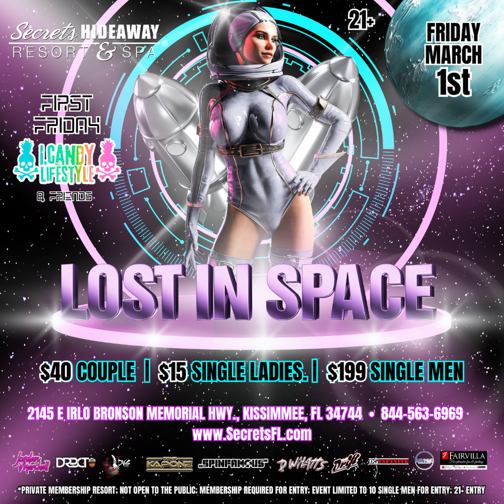 i.Candy and Friends Presents First Friday @Secrets Hideaway, March 1st, 2024, Lost in Space